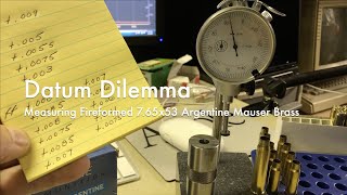 Datum Dilemma  Measuring Fireformed 765x53 Argentine Mauser Brass [upl. by Mcclimans]