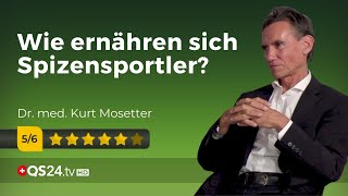 Ernährung mit Weltklasse  Dr med Kurt Mosetter  NaturMEDIZIN  QS24 Gesundheitsfernsehen [upl. by Wareing]