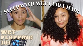 HOW TO SLEEP WITH WET CURLY HAIR  OVERNIGHT WET PLOPPING ON 3B3C HAIR  WET PLOP CURLY HAIR [upl. by Rubbico]