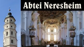 NERESHEIM AA Abteikirche Ss Ulrich und Afra  Vollgeläut [upl. by Anniram562]