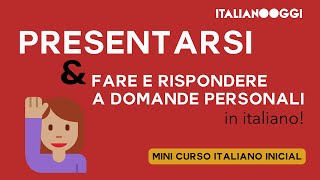 CLASE INICIAL 4 Aprende a PRESENTARTE hacer y responder PREGUNTAS PERSONALES en italiano 🚀🚀 [upl. by Emera]