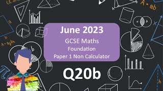 Q20b AQA GCSE Maths Foundation Paper 1 June 2023 Walkthrough [upl. by Nitsug262]