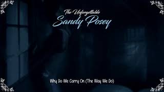 Sandy Posey  Why Do We Carry On The Way We Do HQ [upl. by Mizuki]