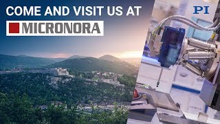 Visit PI at Micronora 2018 [upl. by Astrid]