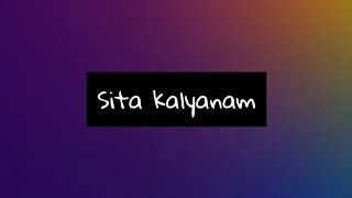 Sita Kalyanam  Solo  Lyrics [upl. by Neraa]