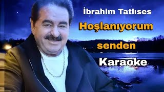 ibrahim Tatlıses  allah yalani sevmazhoşlaniyorum senden  karaoke md altyapi [upl. by Neelak]