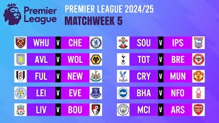 Matchweek 5 Match Schedule  Premier League 202425 [upl. by Gregory185]