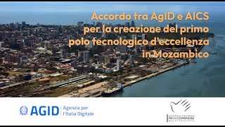 Accordo tra AgID e AICS per la realizzazione del primo Digital Hub in Mozambico [upl. by Elatnahs]