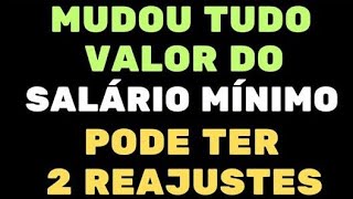 MUDOU TUDO VALOR DO SALÁRIO MÍNIMO PODE TER 2 REAJUSTES DIFERENTES PARA BENEFÍCIARIOS [upl. by Rohclem]