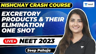 Excretory Products and their Elimination  One Shot  NEET 2023  Seep Pahuja [upl. by Elimac]