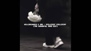 MilleniumKid x JBS  Vielleicht Vielleicht The Immortal ZAAG EDIT FREE DL [upl. by Pich]