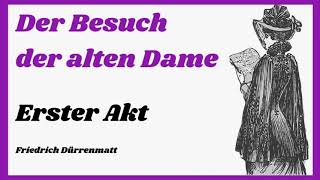 Der Besuch der alten Dame  Erster Akt Hörbuch [upl. by Hidie]