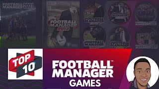 My Top 10 Football Manager Games  DarkHorseFM [upl. by Kabab]