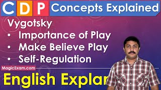 Vygotsky Play Make Believe Play SelfRegulation CDP Concepts English Explanation [upl. by Beichner]