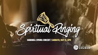 quotSpiritual Ringingquot  Handbell Spring Concert [upl. by Attiuqahs]