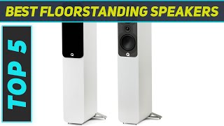 Top 5 Best Floorstanding Speakers in 2024 [upl. by Augy]