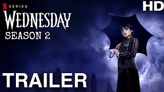 Wednesday Addams  Season 2  First Teaser Trailer 2025  Plot Cast Release  CineScope Hollywood [upl. by Etiuqal106]