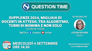 Supplenze 2024 migliaia di docenti in attesa tra algoritmo turni di nomina e non solo [upl. by Buerger]