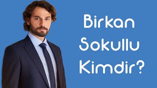 Birkan Sokullu Kimdir KimKim Sesli Anlatım [upl. by Norene]