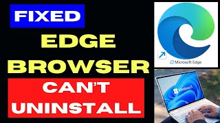 Microsoft Edge Uninstall option Grayed out on Windows 11 Settings Fixed [upl. by Voletta]