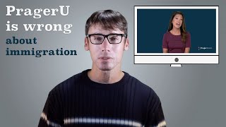 Debunking a PragerU Video About US Immigration [upl. by Analaj]