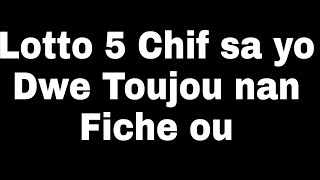 Lotto 5 chiff sa yo move anpil mete yo nan fich ou chak jou boulsaint tchala bolèt lotto boul [upl. by Grory80]