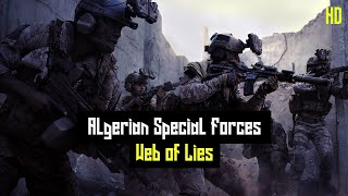 Algerian Special Forces GOSP DSI RPC GIS Web of Lies2020ᴴᴰ [upl. by Hiroko670]