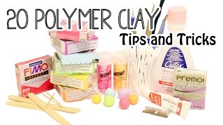 20 Polymer Clay Tips and Tricks for Beginners [upl. by Eam]