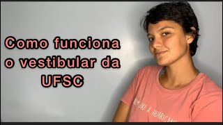 Como funciona o vestibular da UFSC [upl. by Artenahs]