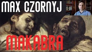 Max Czornyj  NAJWIĘKSZA MAKABRA W HISTORII CZYLI THEODORE GERICAULT [upl. by Onibas]