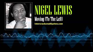 Nigel Lewis  Moving To The Left 1996 [upl. by Gney507]