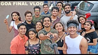 GOA FINAL VLOG  Arshfam [upl. by Brade313]