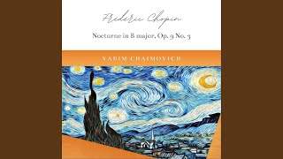 Frédéric Chopin Nocturne in B Major Op 9 No 3 [upl. by Slotnick786]