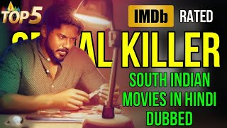 Top 5 South Indian Bast Serial Killer Imdb Rated On Youtube In Hindi Dubbed [upl. by Kir]