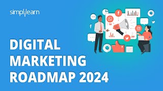 Digital Marketing Roadmap 2024  How to Become a Digital Marketer in 2024  Roadmap  Simplilearn [upl. by Llehcnom]