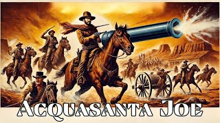 Acquasanta Joe  Spaghetti Western  HD  Película completa en Español [upl. by Esiole347]