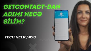 Getcontactda yazılan mənasız adları necə silmək olar  TechHelp 90 [upl. by Motch]