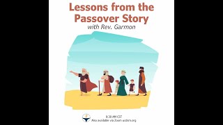 Service April 28th Lessons from the Passover Story [upl. by Aihcrop]