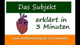 Satzglied Subjekt  erklärt in 3 Minuten [upl. by Nilde624]