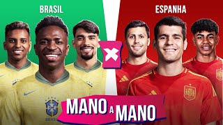 BRASIL X ESPANHA QUEM É MELHOR  MANO A MANO DO AMISTOSO DA SELEÇÃO [upl. by Jodee]