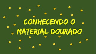 Conhecendo o material dourado [upl. by Nalyt375]