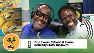 Just 4 Laughs With Dan Kweku Yeboah amp Kwami Sefa Kayi 50 Discount [upl. by Aneen322]