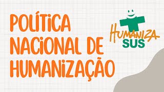 Política Nacional de Humanização PNH [upl. by Heron]