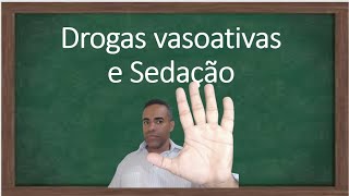 Drogas Vasoativas e Sedação [upl. by Vyse352]