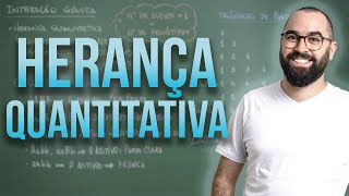 Herança Quantitativa  Aula 13  Módulo II Genética  Prof Gui [upl. by Maharg]