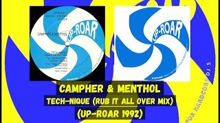 Campher amp Menthol  TechNique Rub It All Over Mix [upl. by Arenat924]