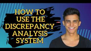 How to Use the Discrepancy Analysis System [upl. by Kistner]