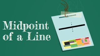 How to find the midpoint of a line segment Geometry Help [upl. by Armillia]