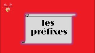 les préfixes quest ce quun préfixe  et le sens de quelques préfixes et leurs utilisations [upl. by Eladnar]