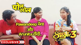 Superstar Singer 3  Pawandeep Arunita Danish Ki Pol Khol  Laisel Rai Khushi Nagar Rajdeep Gosh [upl. by Ardnasirhc]